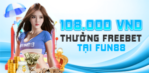 thưởng freebet Fun88