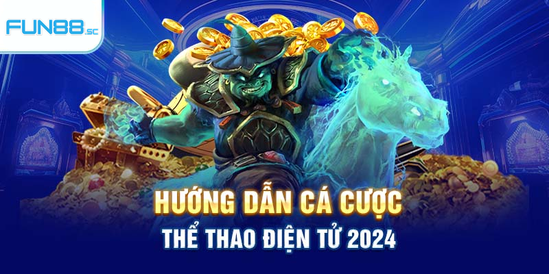 Cá Cược Thể Thao Điện Tử - Hình Thức Giải Trí Hot Nhất Hiện Nay