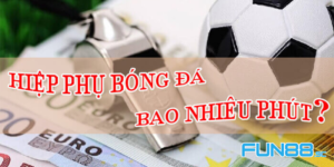 Giải Đáp Thắc Mắc Hiệp Phụ Bao Nhiêu Phút Dành Cho Tân Thủ