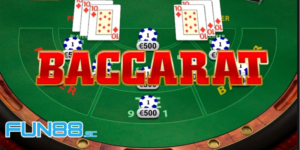 Baccarat Fun88 – Cổng Game Casino Cực Hấp Dẫn Cho Tân Thủ