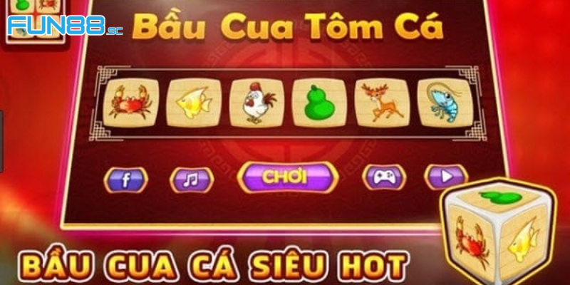 Tổng quan về chơi bầu cua tôm cá online