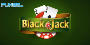 Khám Phá Game Bài Blackjack Fun88 Ăn Khách Nhất Hiện Nay